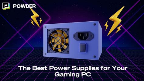 How to Choose the Best Power Supply for Your Gaming PC .
